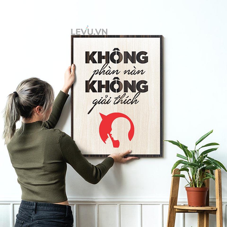 Tranh Gỗ Động Lực LEVU LV054 "Không phàn nàn không giải thích"