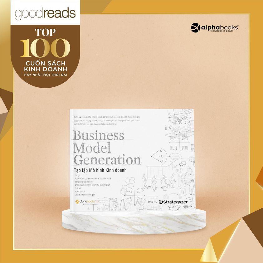 Sách Business Model Generation - Tạo Lập Mô Hình Kinh Doanh (Tái Bản) - Alphabooks - BẢN QUYỀN
