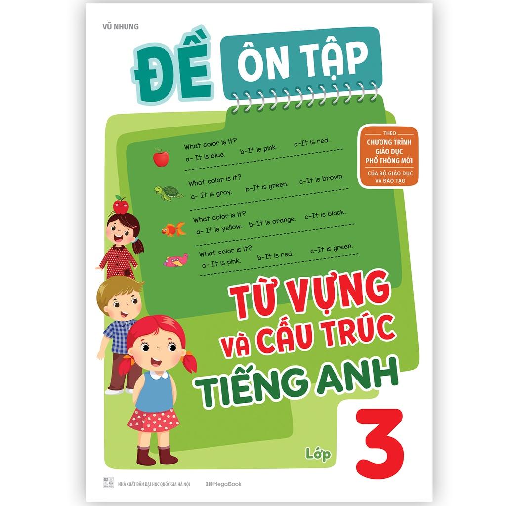 Sách - Đề Ôn Tập Từ Vựng Và Cấu Trúc Tiếng Anh Lớp 3