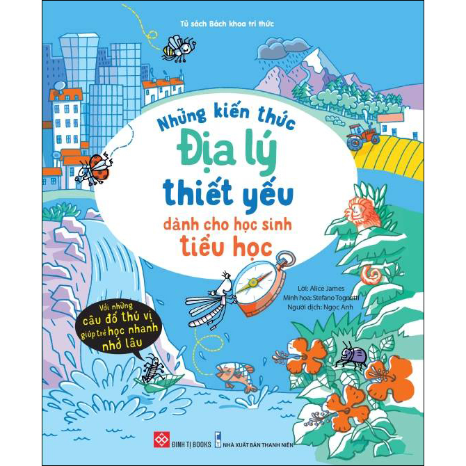 Sách Những Kiến Thức Địa lý Thiết Yếu Dành Cho Học Sinh Tiểu Học
