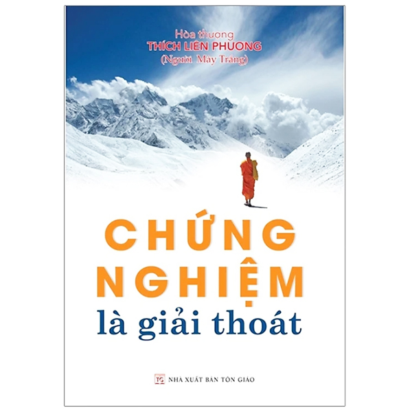 Chứng Nghiệm Là Giải Thoát