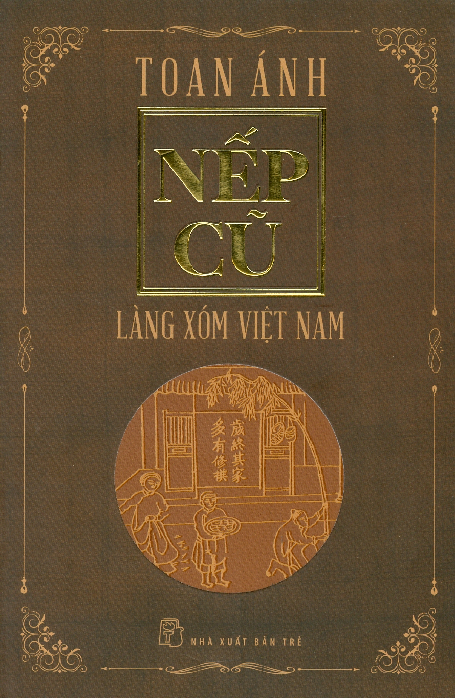 Nếp Cũ - Làng Xóm Việt Nam