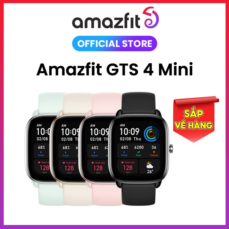 Đồng Hồ Thông Minh Cao Cấp Amazfit GTS 4 MINI - Theo dõi sức khỏe 24h - 120 môn thể thao - Định vị 5 vệ tinh - Pin tới 15 ngày - Hàng Chính Hãng