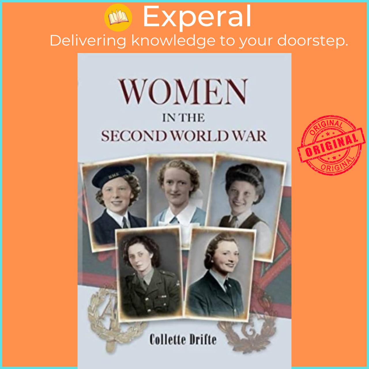 Sách - Women in the Second World War by Collette Drifte (UK edition, paperback)