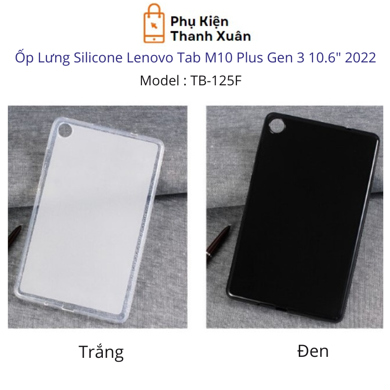 Ốp Lưng Silicone dẻo dành cho Lenovo Tab M10 Plus Gen 3 10.6 2022 TB-125 - Tặng kèm bút
