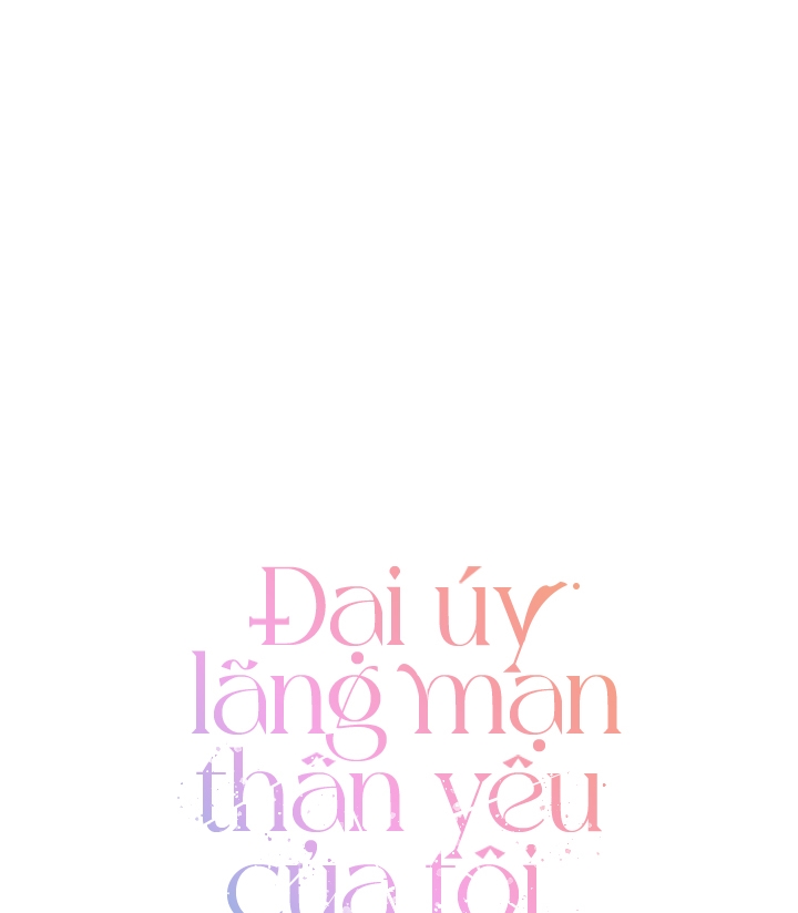 đại úy lãng mạn thân yêu của tôi chapter 6 15