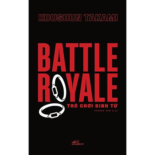 Sách Battle royale Bản đặc biệt kèm 03 bookmark - Nhã nam