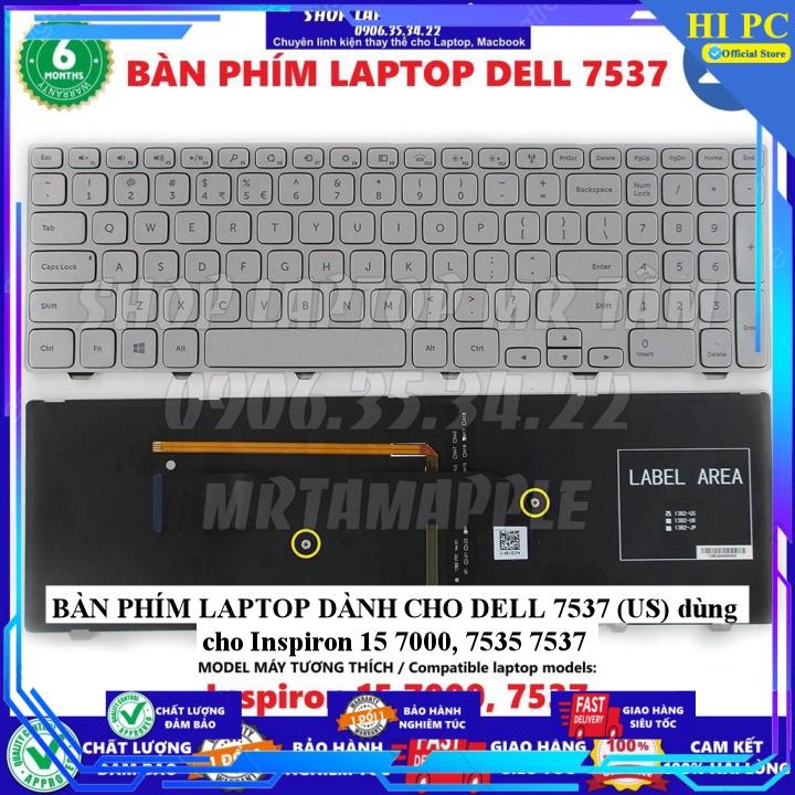 BÀN PHÍM LAPTOP DÀNH CHO DELL 7537  dùng cho Inspiron 15 7000 7535 7537 - Hàng Nhập Khẩu