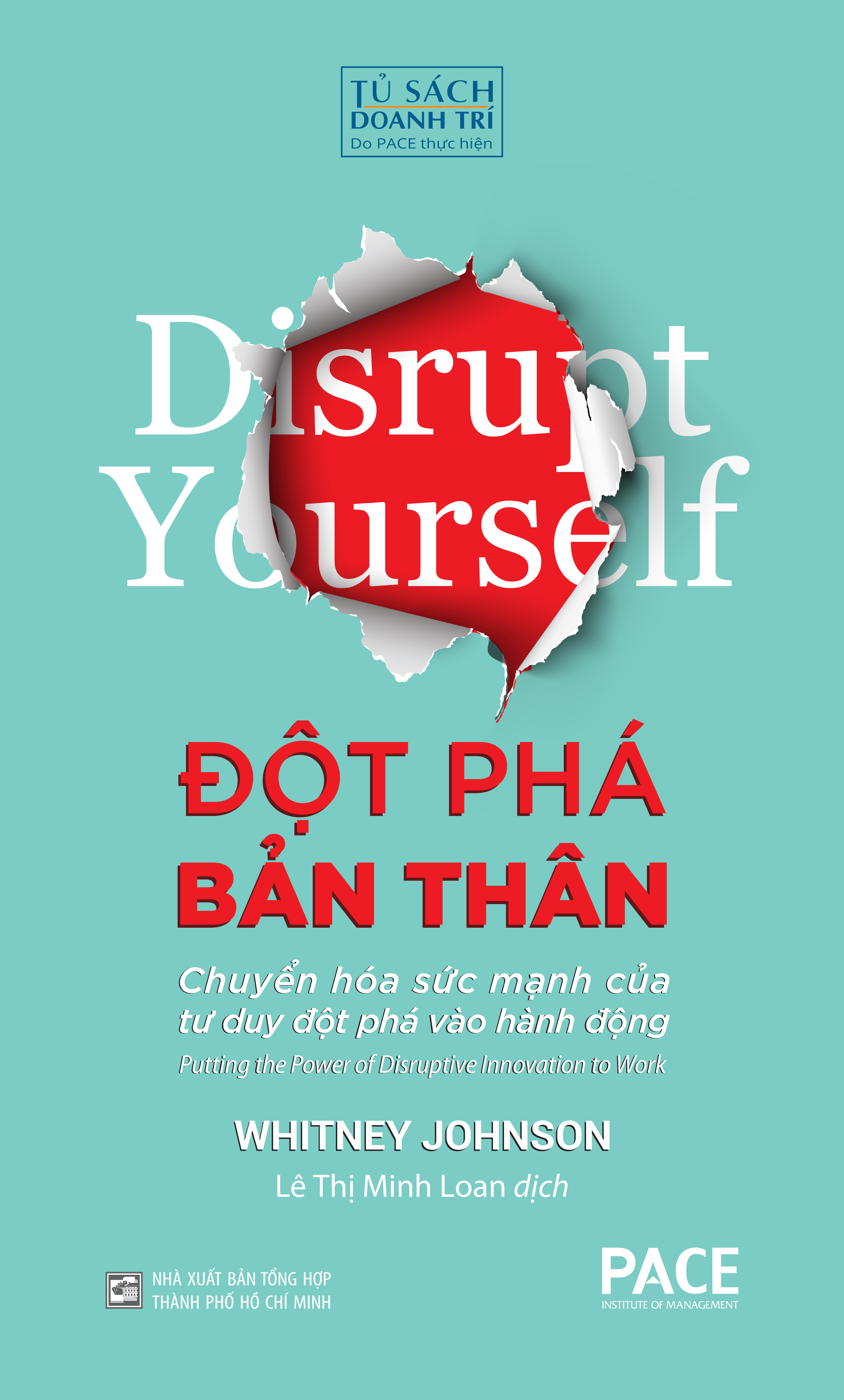 Sách PACE Books - Đột phá bản thân (Disrupt Yourself)