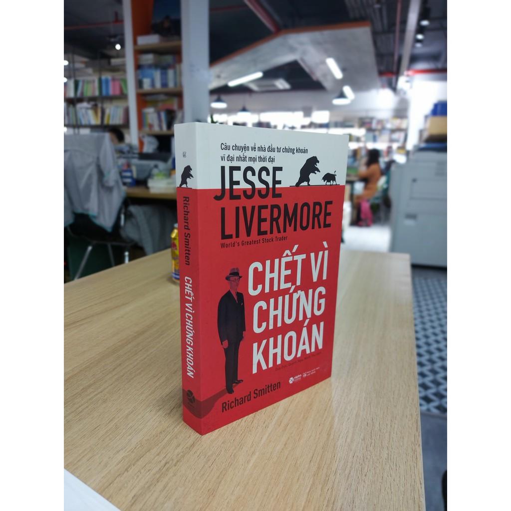 Trạm Đọc Official | Sách - Chết Vì Chứng Khoán ( Jesse Livermore )