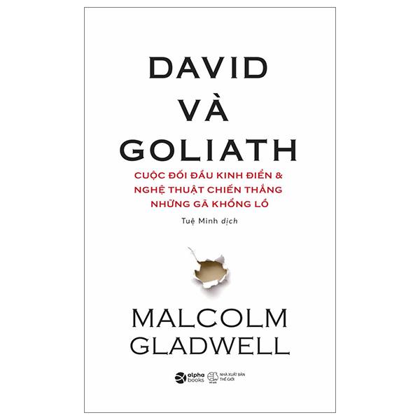 Sách - David Và Goliath - Cuộc Đối Đầu Kinh Điển Và Nghệ Thuật Chiến Thắng Những Gã Khổng Lồ (Tái Bản 2024)