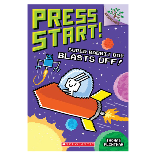 Press Start! Book 5: Super Rabbit Boy Blasts Off!