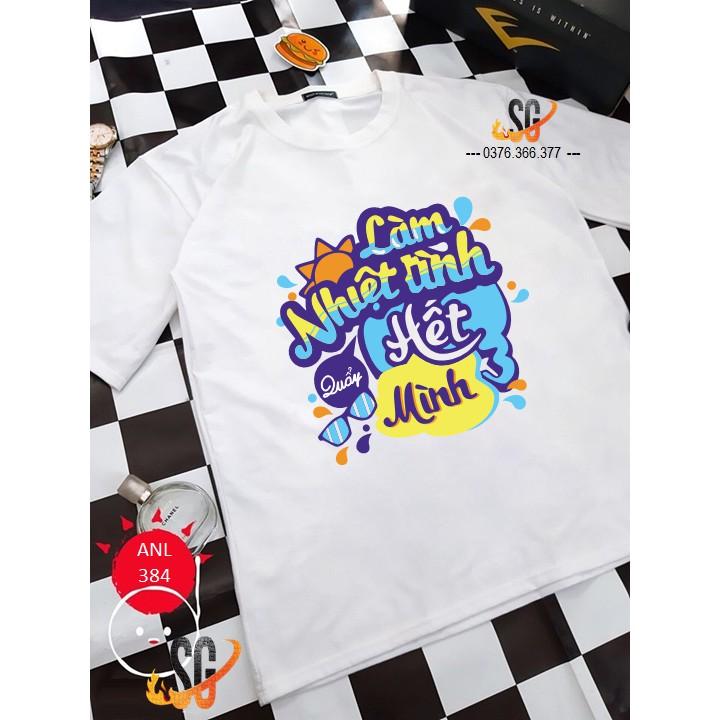 Áo Thun Làm Nhiệt Tình - Thun Cotton - Đủ size Nam Nữ ANL384