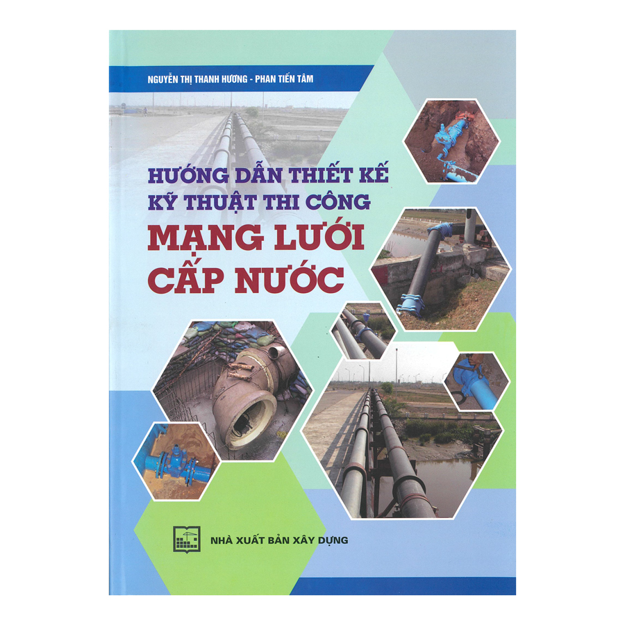 Hướng Dẫn Thiết Kế Kỹ Thuật Thi Công Mạng Lưới Cấp Nước
