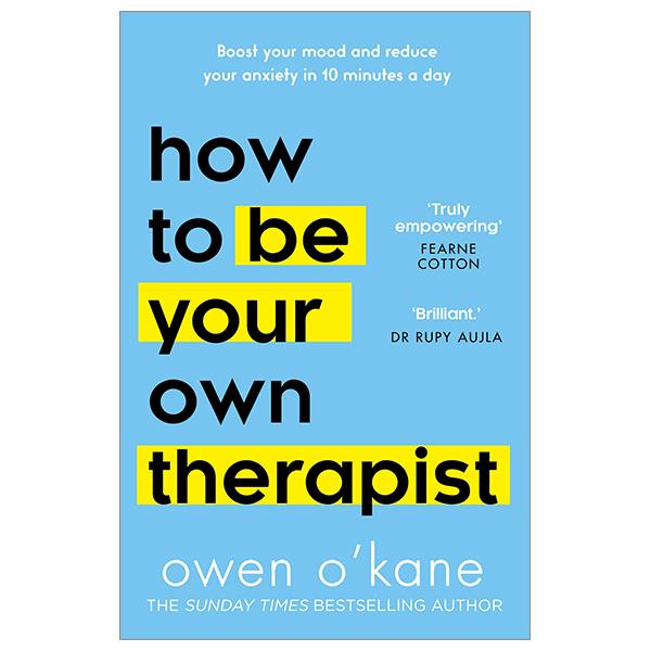 How To Be Your Own Therapist