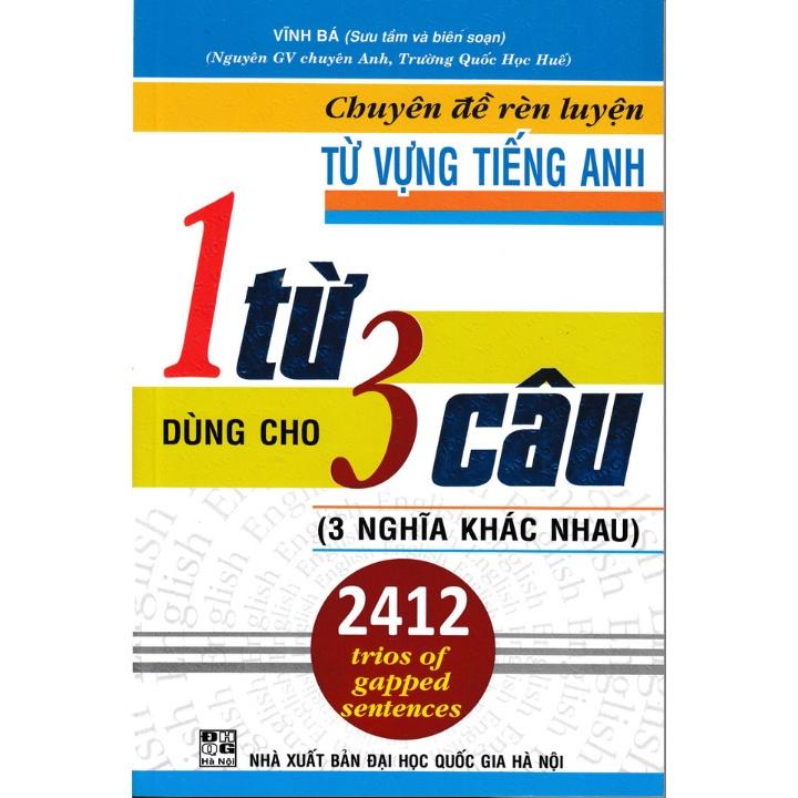 Sách - Combo Chuyên Đề Rèn Luyện Từ Vựng Tiếng Anh 1 Từ Dùng Cho 3 Câu + Câu Hỏi Trắc Nghiệm Chuyên Đề Từ Vựng Tiếng Anh