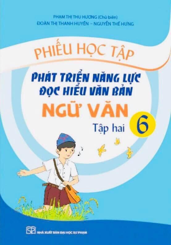 Phiếu Học Tập Phát Triển Năng Lực Đoc Hiểu Văn Bản Ngữ Văn 6 Tập hai