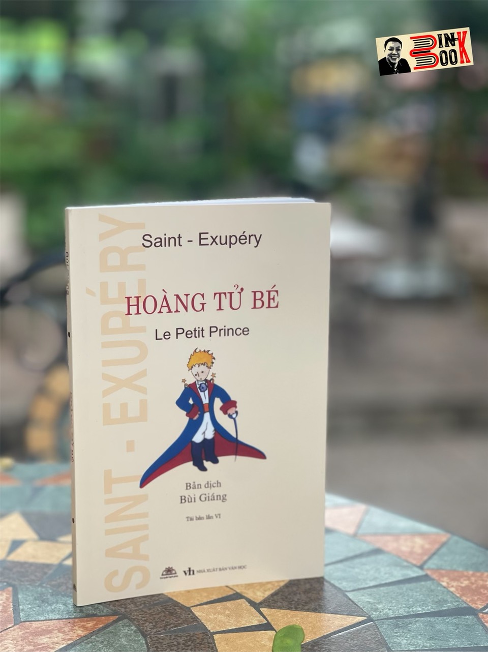 (Bản dịch Bùi Giáng – Tái bản lần VI năm 2023 – Tranh minh hoạ) HOÀNG TỬ BÉ - Saint-Exupery – Thư quán Hạnh Phúc - Nhà xuất bản Văn Học - bìa mềm