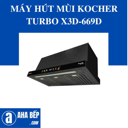 Máy Hút Mùi Kocher TURBO X3D-669D - Hàng Chính Hãng