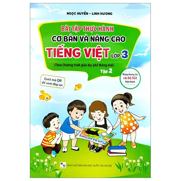 Bài Tập Thực Hành Cơ Bản Và Nâng Cao Tiếng Việt Lớp 3 - Tập 2