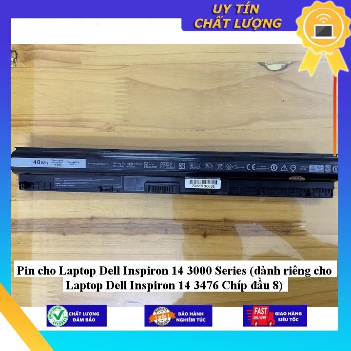 Pin cho Laptop Dell Inspiron 14 3000 Series (dành riêng cho Laptop Dell Inspiron 14 3476 Chíp đầu 8) - Hàng chính hãng  MIBAT1390