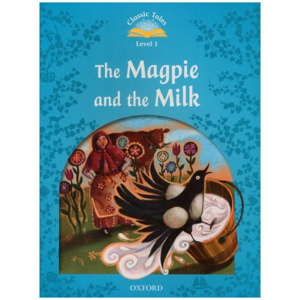 Classic Tales: Level 1: The Magpie and the Milk