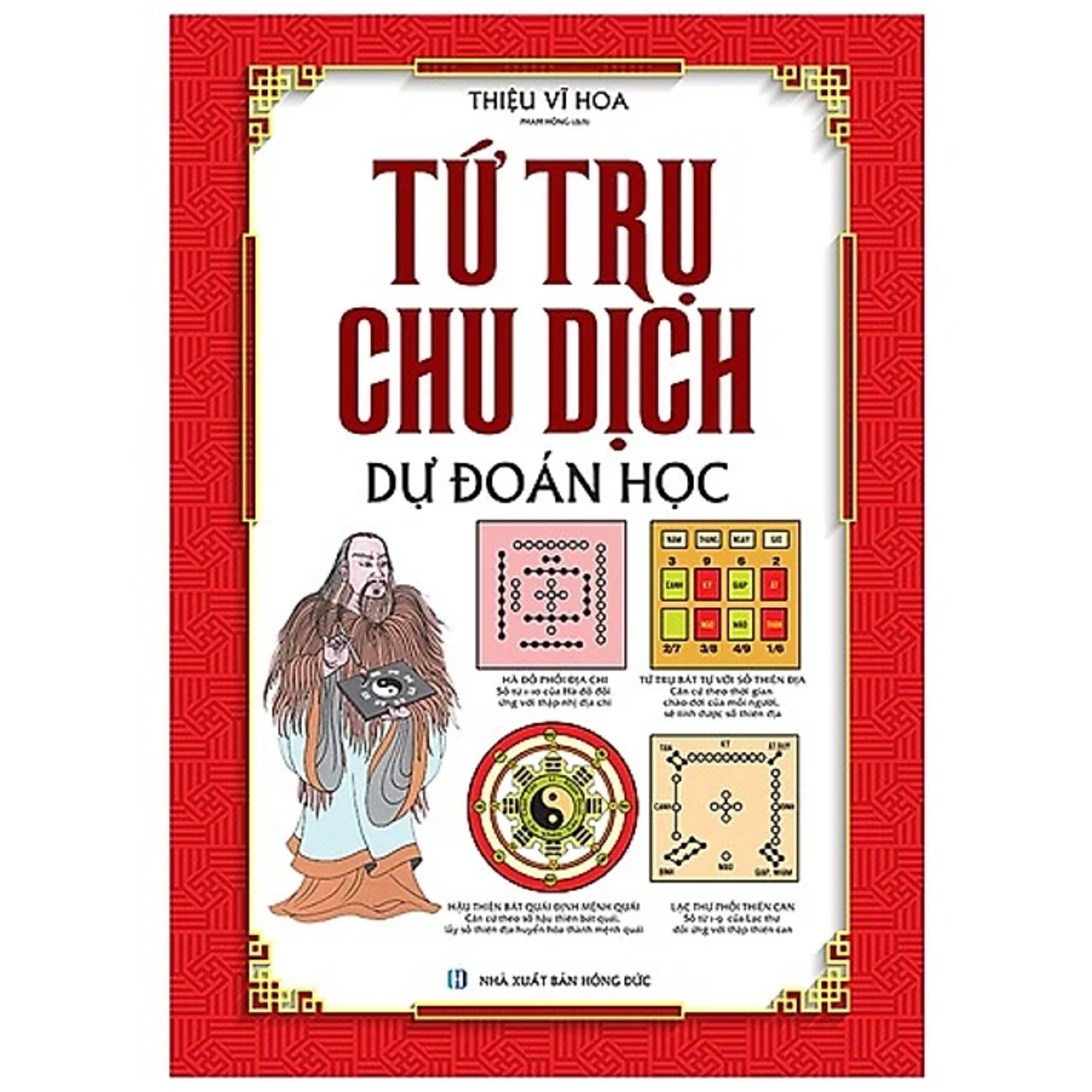 Tứ Trụ Chu Dịch Dự Đoán Học (Bìa Cứng)