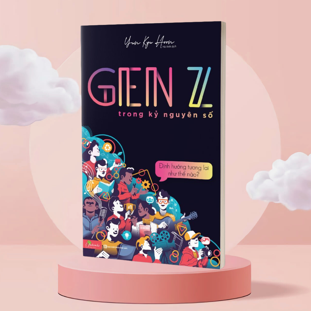 GenZ Trong Kỷ Nguyên Số - Định Hướng Tương Lai Như Thế Nào?