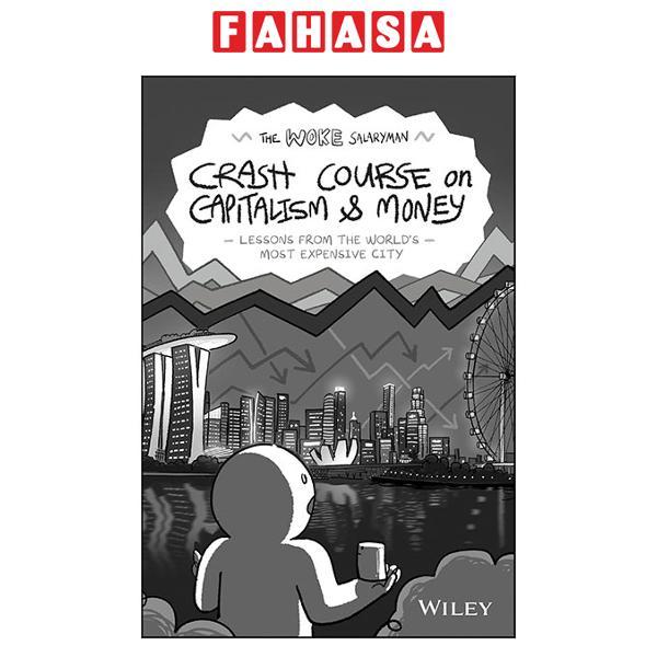 Sách ngoại văn: The Woke Salaryman Crash Course On Capitalism & Money - Lessons From The World's Most Expensive City