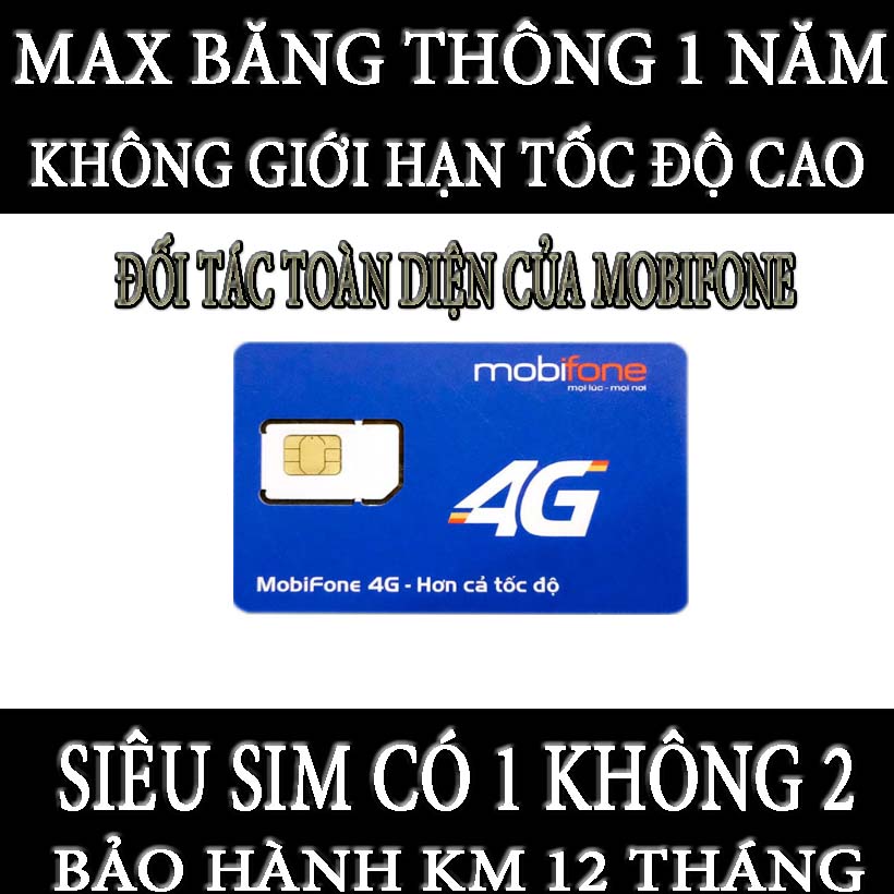 SIM 4G Mobifone Max Băng Thông 12 Tháng Không Nạp Tiền - Không Giới Hạn Dung Lượng - Hàng chính hãng - Mẫu ngẫu nhiên