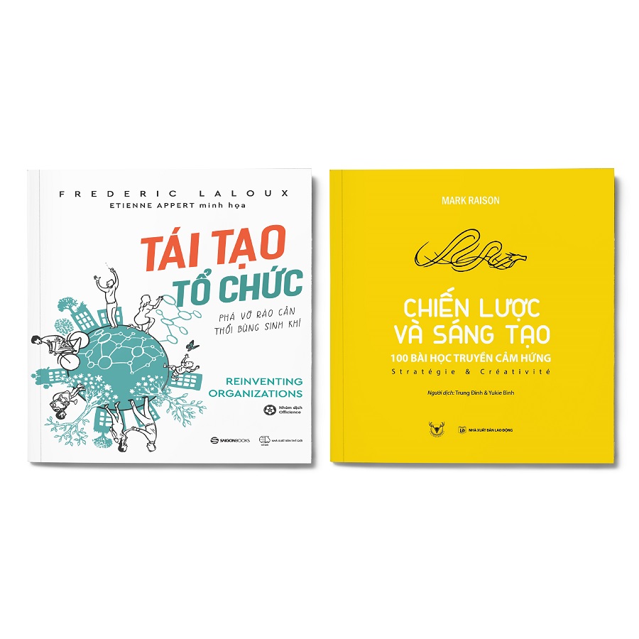 Combo 2 cuốn: Tái tạo tổ chức + Chiến lược và sáng tạo - 100 bài học truyền cảm hứng