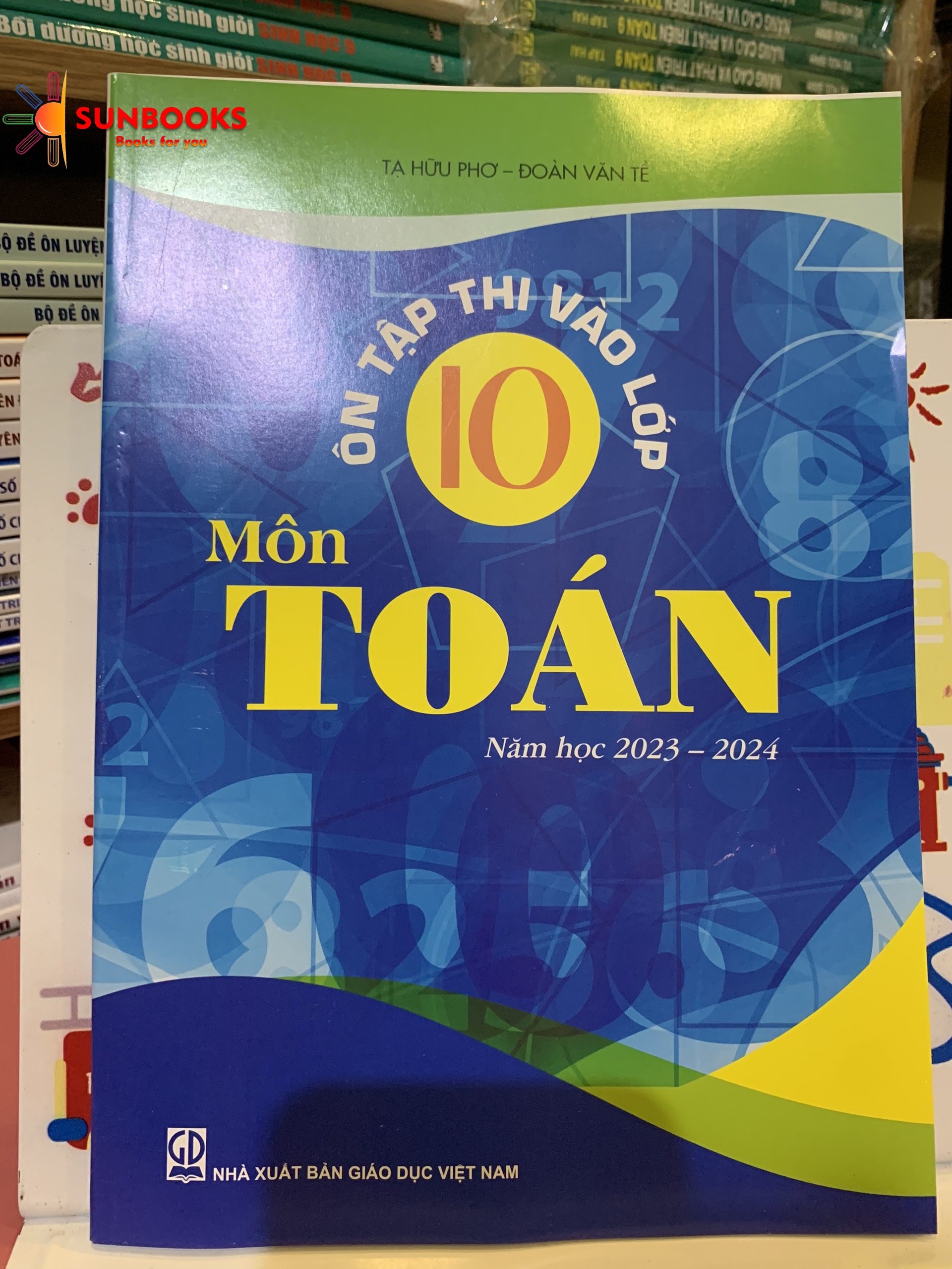 Sách Ôn tập thi vào lớp 10 môn Toán (năm học 2023 - 2024)