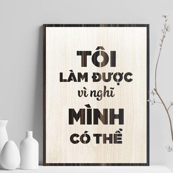 Tranh gỗ decor truyền cảm hứng &quot;Tôi làm được vì nghĩ mình có thể&quot;