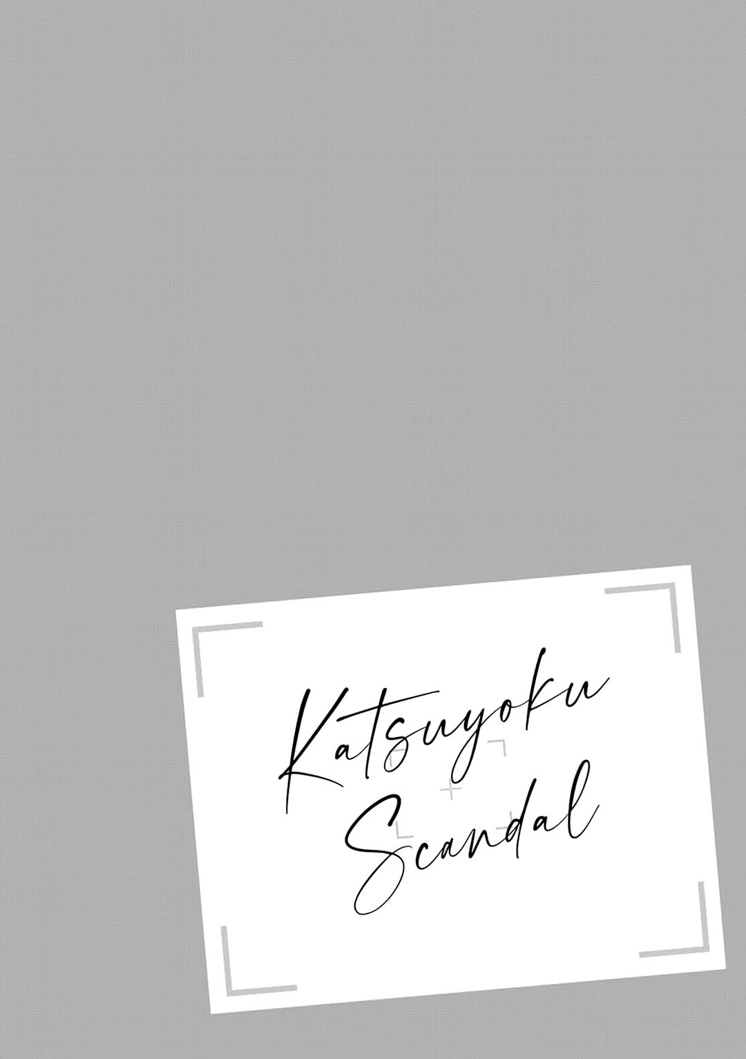 Katsuyoku Scandal chapter 1