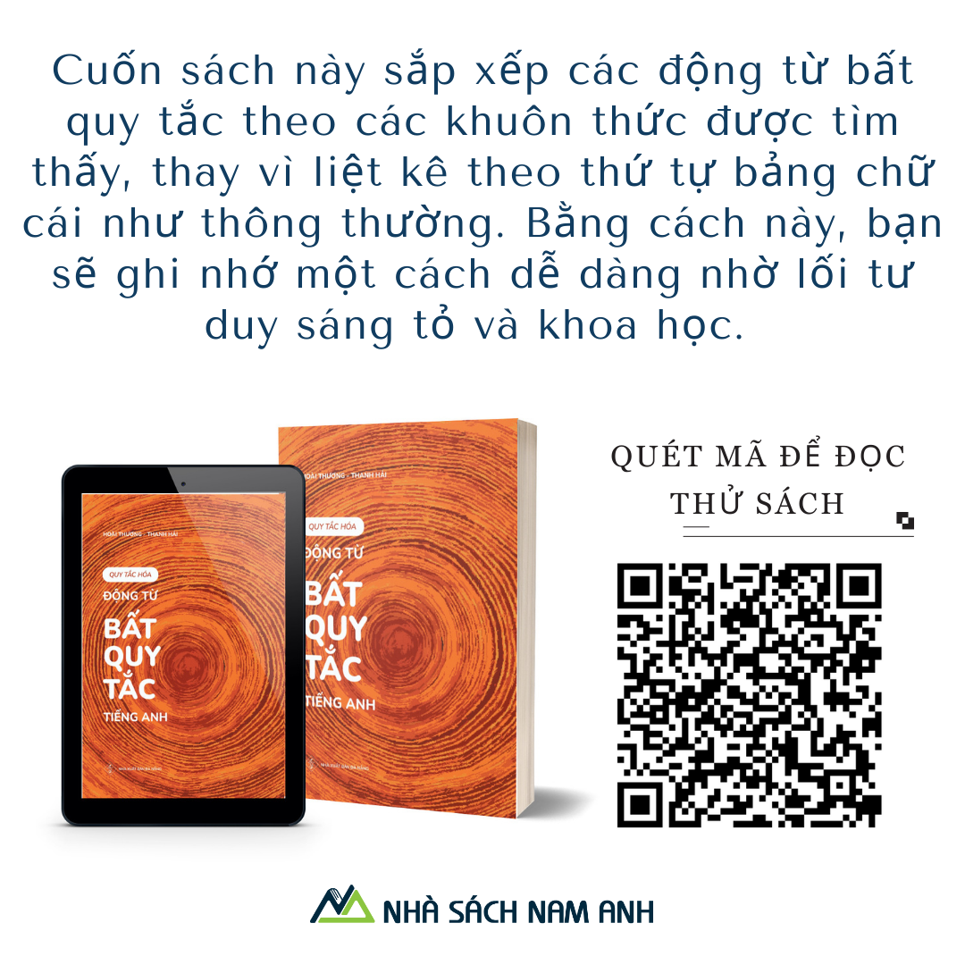 QUY TẮC HÓA ĐỘNG TỪ BẤT QUY TẮC TIẾNG ANH - TẶNG KÈM AUDIO & PHỤ BẢN TRA CỨU TIỆN DỤNG