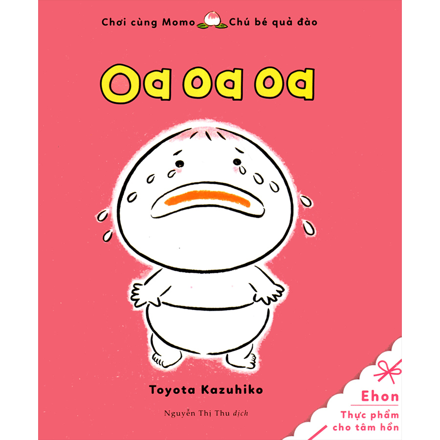 Tủ Sách Ehon: Chơi Cùng Momo - Chú Bé Quả Đào: Oa Oa Oa