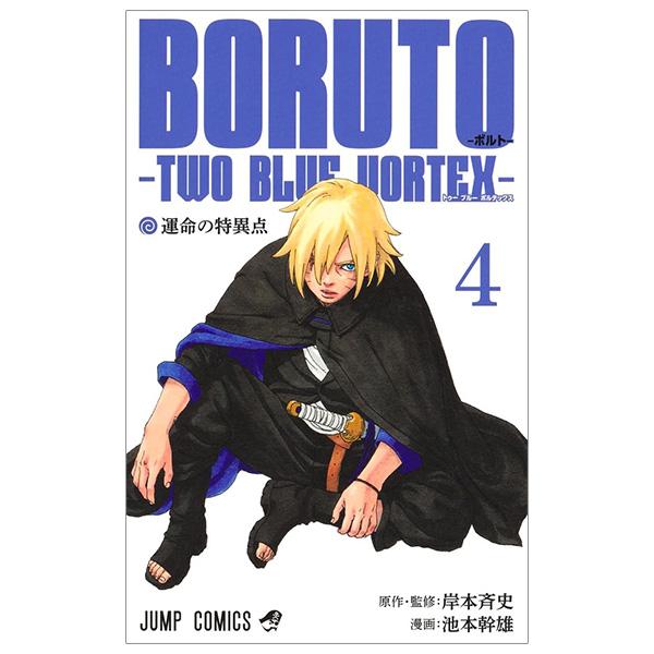 Sách ngoại văn: ORUTO―ボルト― 4 ―TWO BLUE VORTEX― - Boruto - Two Blue Voltex 4