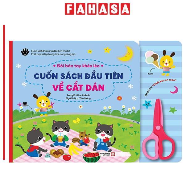 Sách - Đôi Bàn Tay Khéo Léo - Cuốn Sách Đầu Tiên Về Cắt Dán - Bìa Cứng