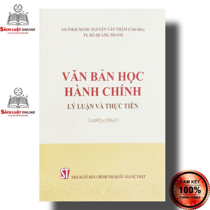 Sách - Văn bản học hành chính Lý luận và thực tiễn