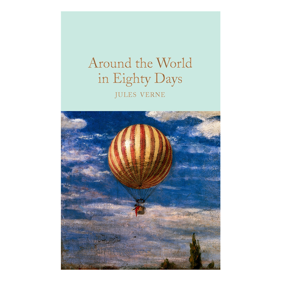 Around the World in Eighty Days - Macmillan Collector's Library (Hardback)