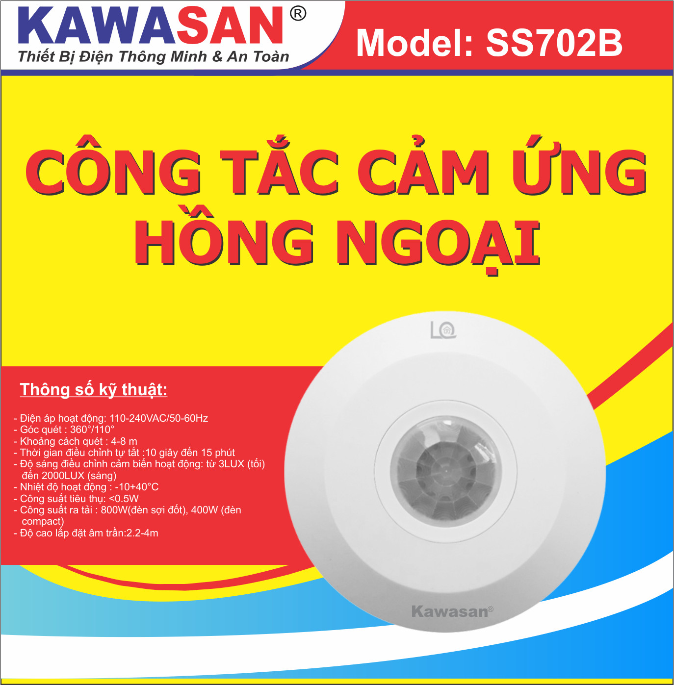 CÔNG TẮC CẢM ỨNG HỒNG NGOẠI NỔI TRẦN THƯƠNG HIỆU KAWASAN SS702B