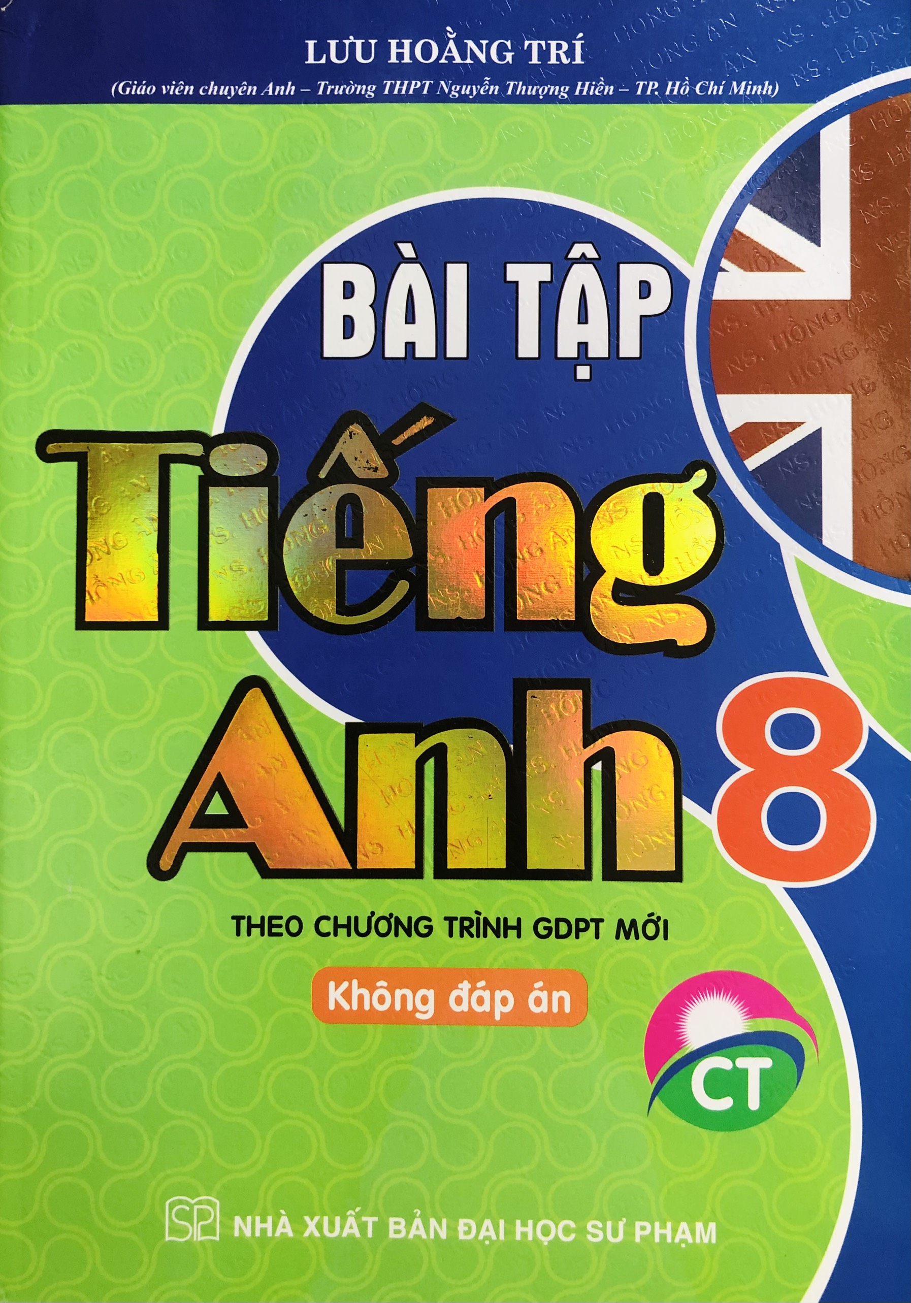 Bài Tập Tiếng Anh Friends Plus - Lưu Hoằng Trí Free Answers Key - Lớp 8