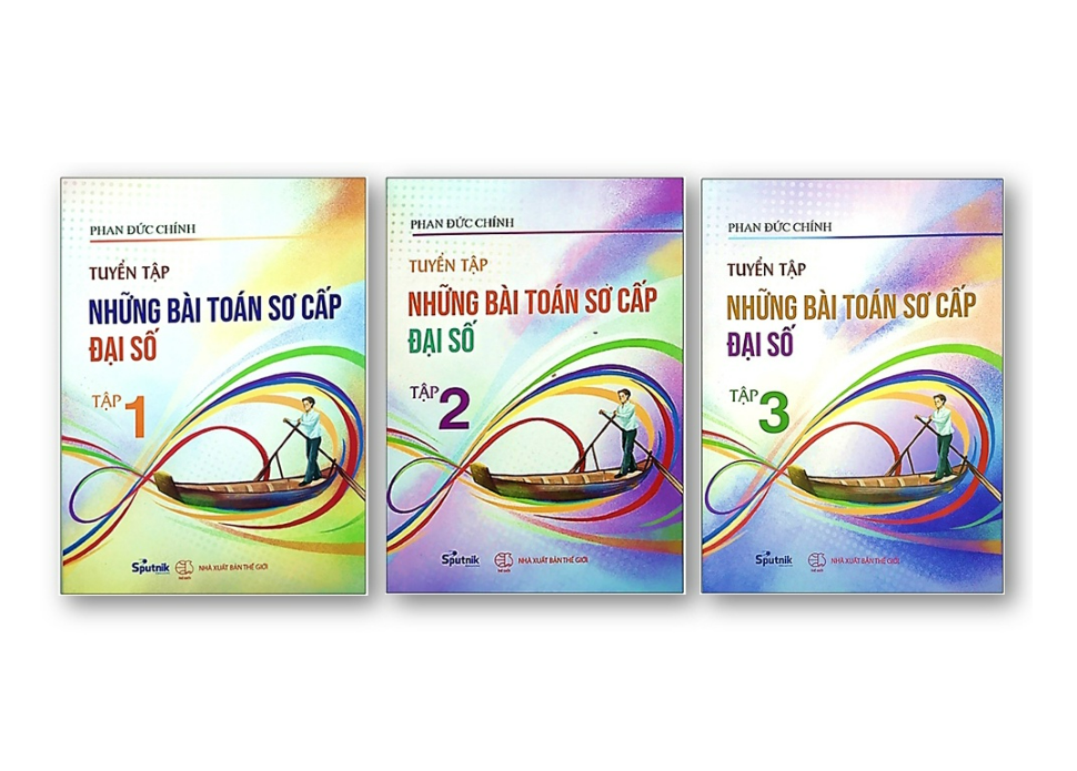 Sách - Tuyển tập những bài toán sơ cấp đại số ( trọn bộ 3 tập)