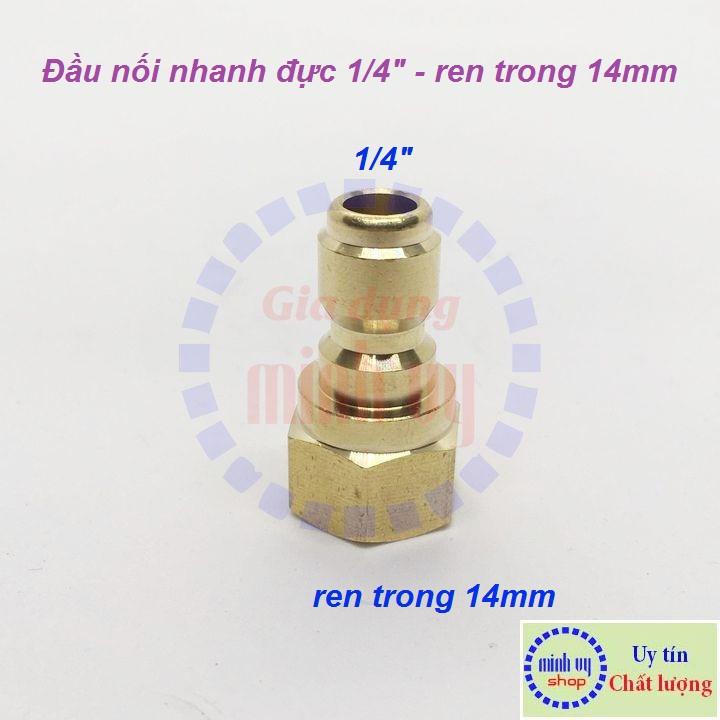 Khớp nối nhanh 1/4" ren 13mm 14mm 18mm 22mm dành cho may rua xe cao ap gia dinh mini