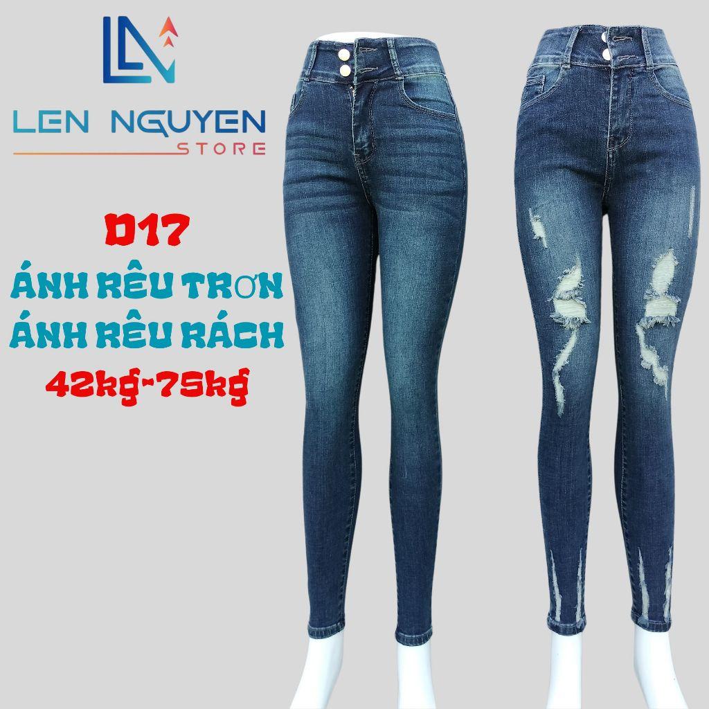 D17_Quần jean nữ, dài, lưng cao, quần bò nữ dáng ôm, quần rin nữ có big size, cho 42kg đến 75kg,LEN NGUYEN STORE - Ánh Rêu Rách
