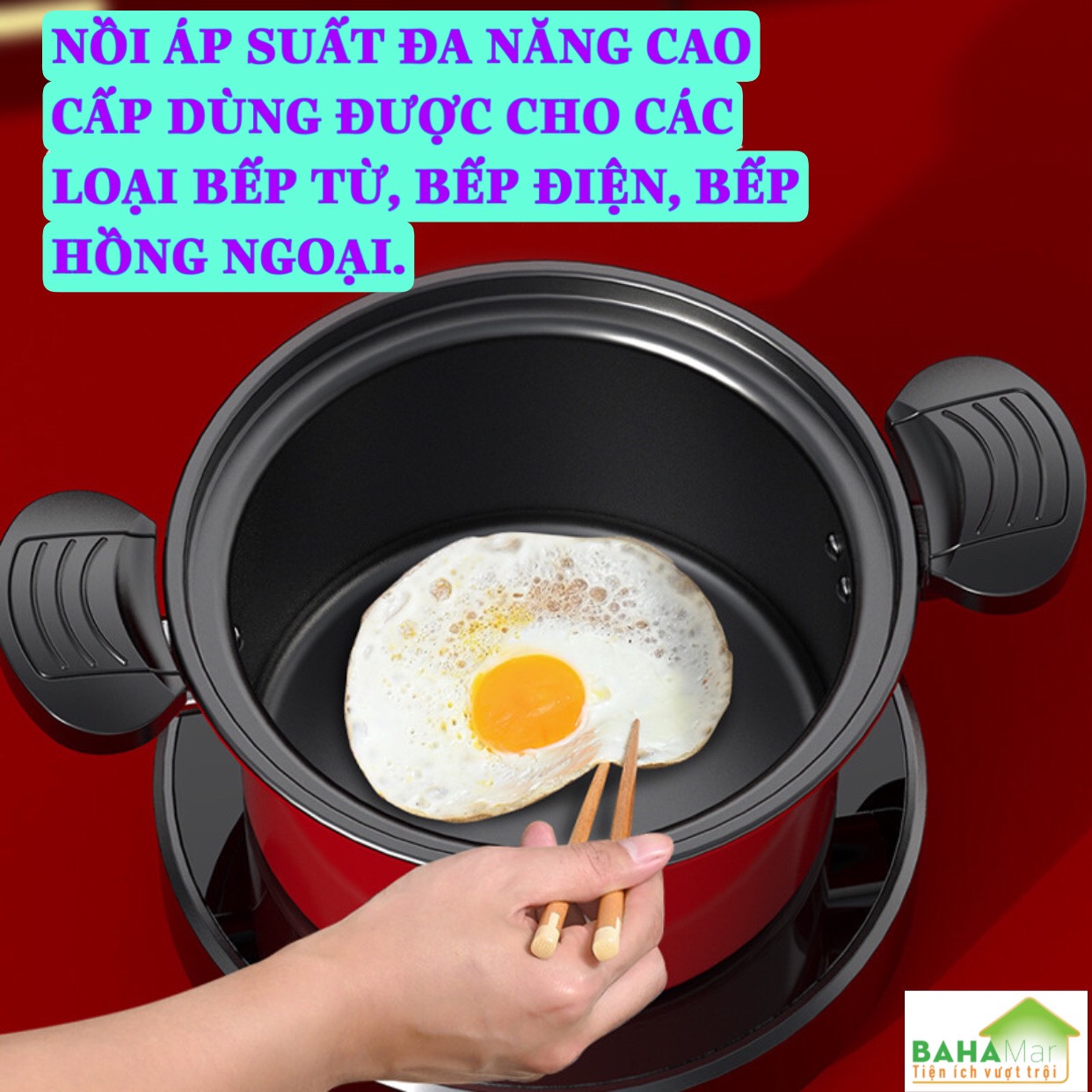 NỒI ÁP SUẤT ĐA NĂNG CAO CẤP DÙNG ĐƯỢC CHO CÁC LOẠI BẾP TỪ, BẾP ĐIỆN, BẾP HỒNG NGOẠI &quot;BAHAMAR&quot; Dẫn điện tốt cảm ứng nhiệt nhanh tạo áp xuất thủy lực giúp ăn chín nhanh hơn gấp 5 lần khi sử dụng nồi thông thường