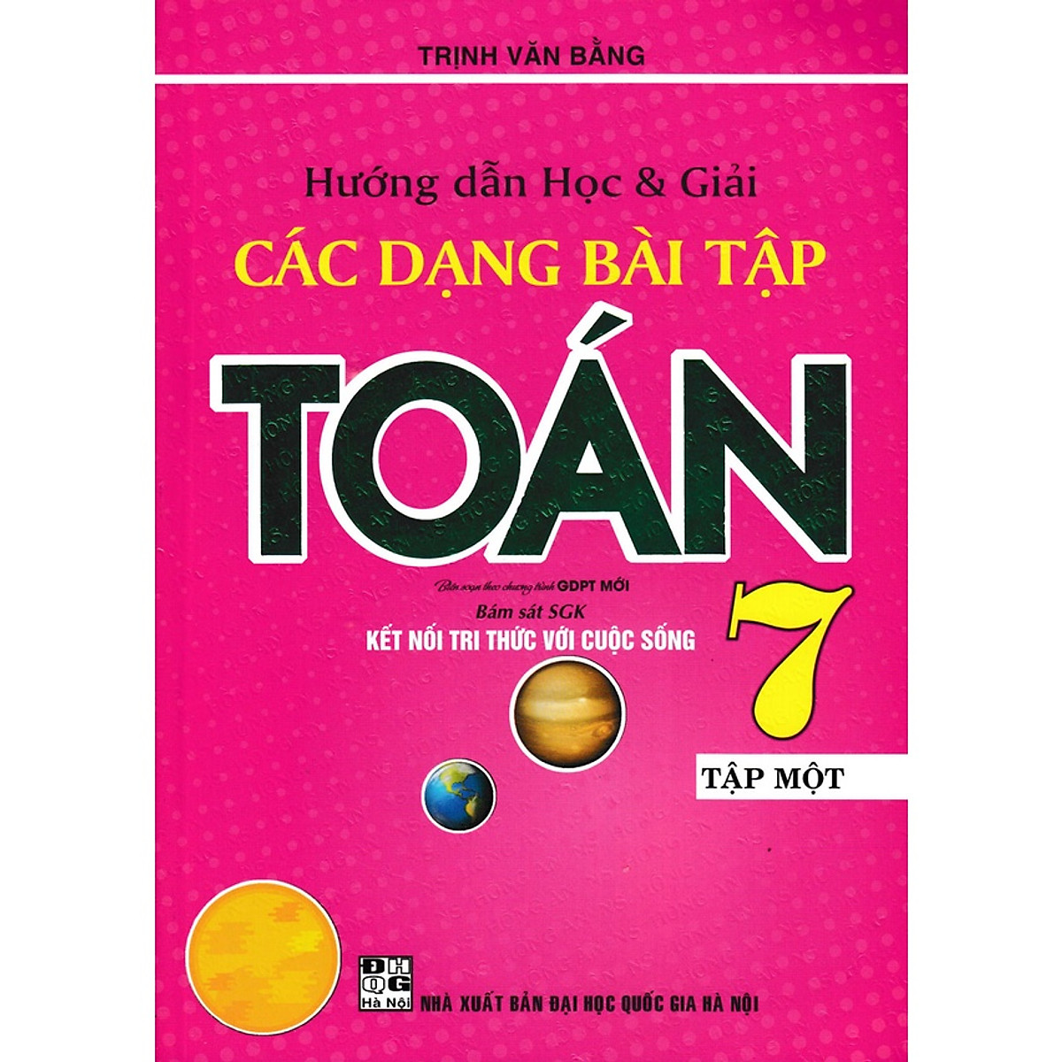 Combo Hướng Dẫn Học &amp; Giải Các Dạng Bài Tập Toán Lớp 7 - tập 1 + Tập 2 (bám sát sách giáo khoa kết nối tri thức với cuộc sống)