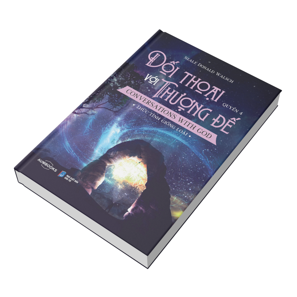 Sách Đối Thoại Với Thượng Đế - Neale Donald Walsch - Thức Tỉnh Giống Loài