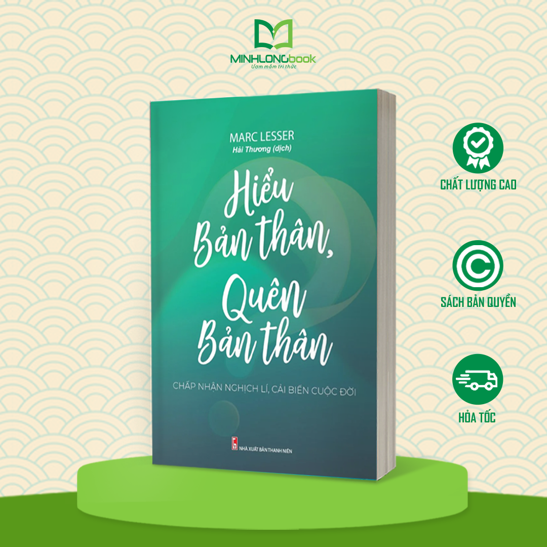 Hiểu Bản Thân , Quên Bản Thân