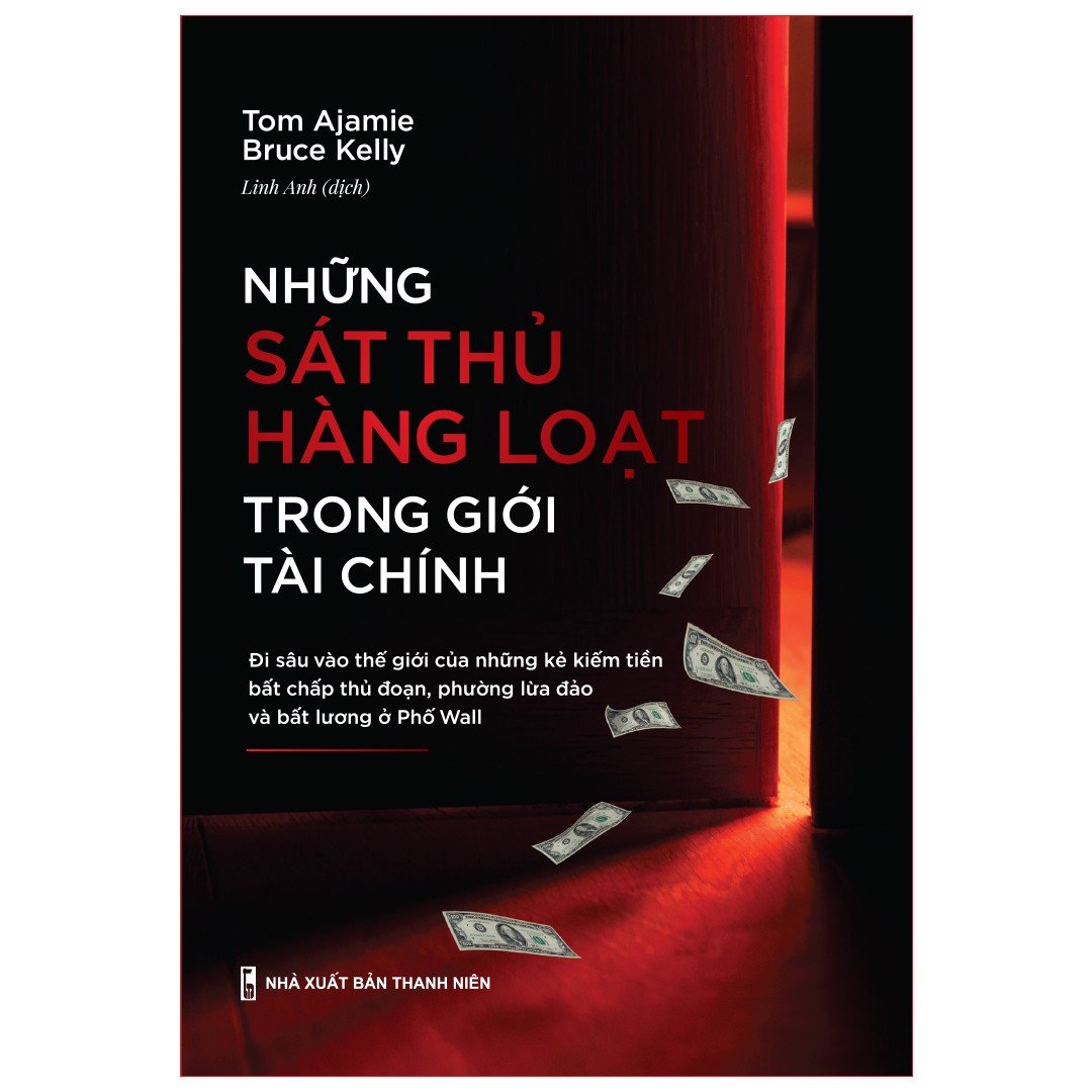 Sách - NHỮNG SÁT THỦ HÀNG LOẠT TRONG GIỚI TÀI CHÍNH